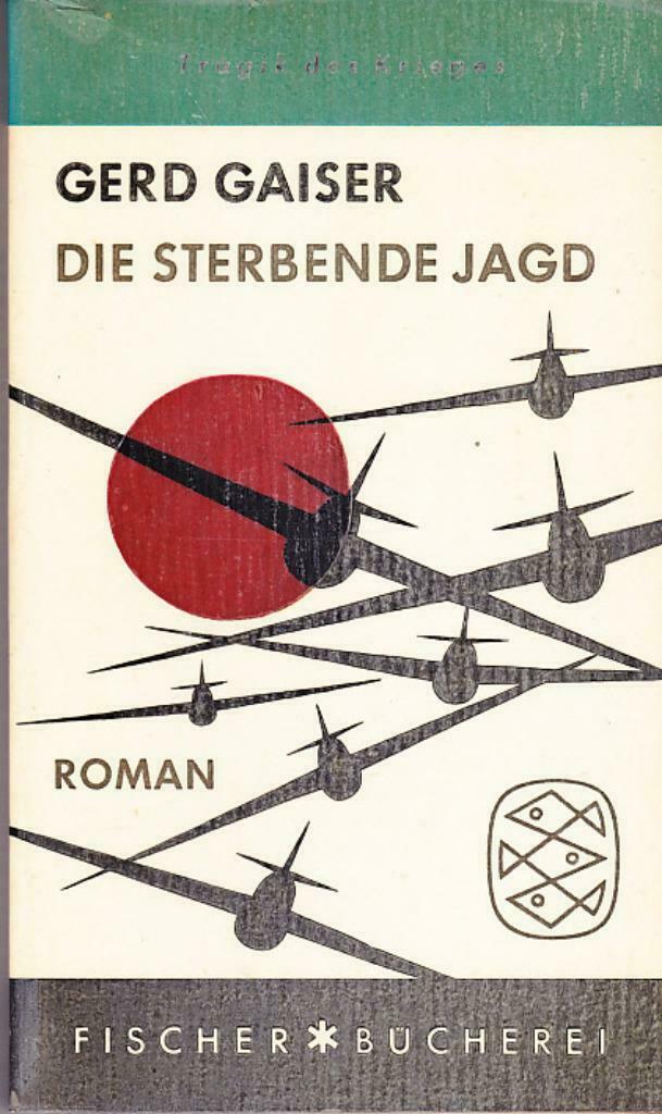 Gerd Gaiser, Die sterbende Jagd., Ophalen of Verzenden, Zo goed als nieuw, Fictie