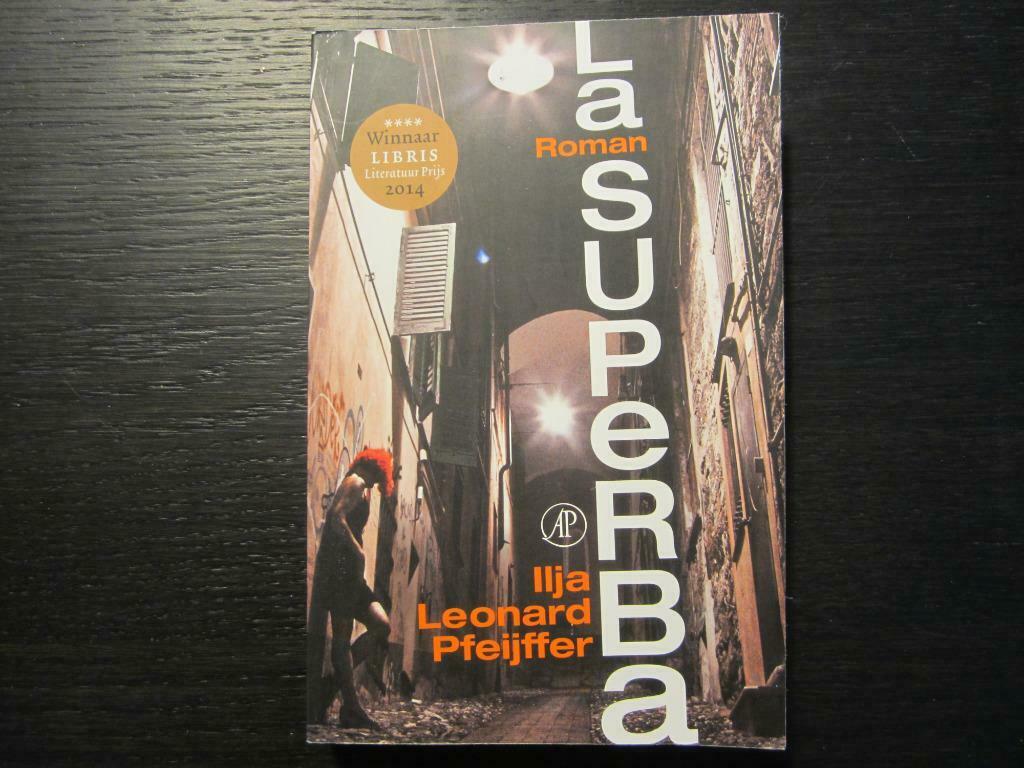 La  Superba  -Ilja Leonard Pfeijffer-, Ophalen of Verzenden