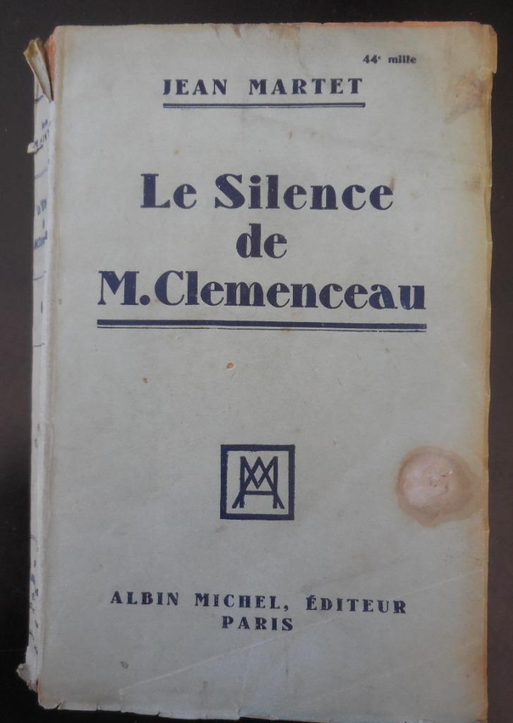 Le silence de M. Clemenceau - Jean Martet - 1929, Enlèvement ou Envoi, Utilisé