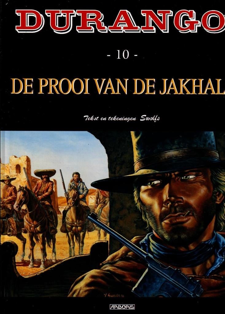 Durango 10 - De Prooi van de Jakhals HC Gelegenheidsuitgave, Boeken, Eén stripboek, Nieuw, Ophalen of Verzenden, Yves Swolfs