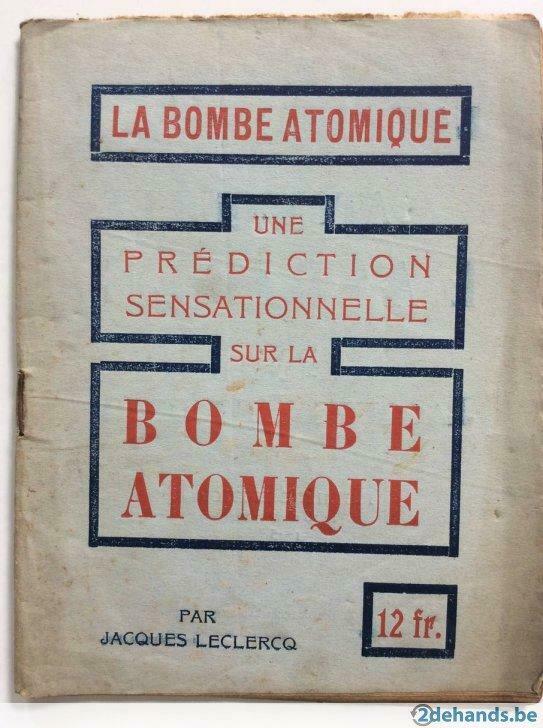 La Bombe Atomique - Jacques Leclercq (1945), Enlèvement ou Envoi, Utilisé