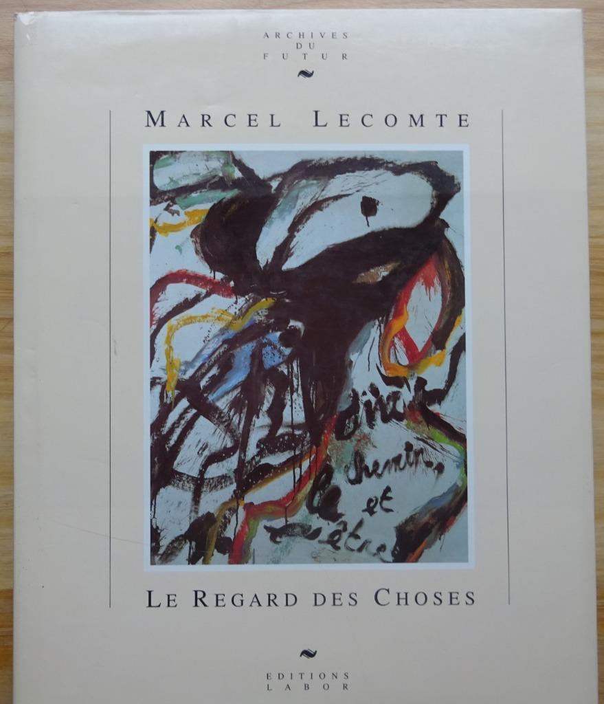 Marcel Lecomte, Le regard des choses, 1992 éditions Labor, Enlèvement, Utilisé, Peinture et dessin