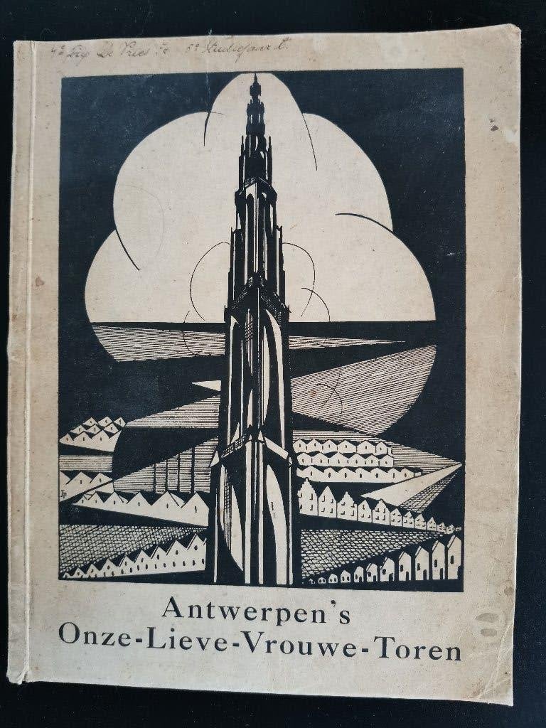 Antwerpen's Onze-Lieve-Vrouwe-Toren (1927), Ophalen of Verzenden, Prosper Verheyden, Emmanuel de Bom, Jan Denucé