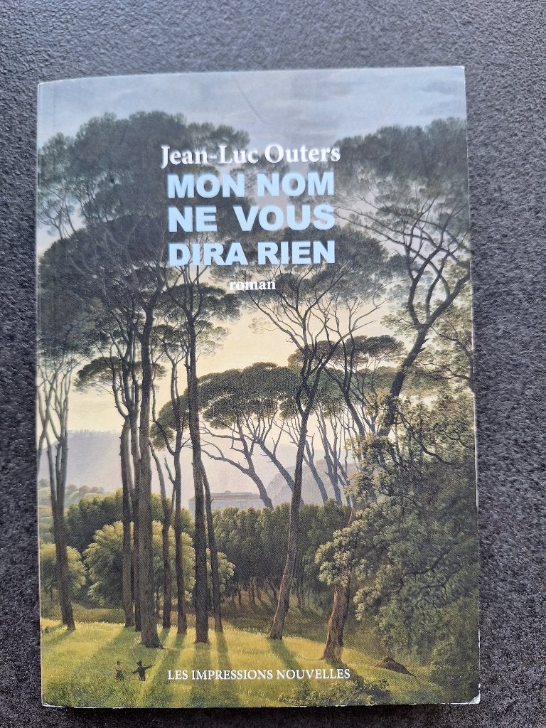 Mon nom ne vous dira rien - Jean-Luc Outers, Jean-Luc Outers, Enlèvement, Belgique, Comme neuf