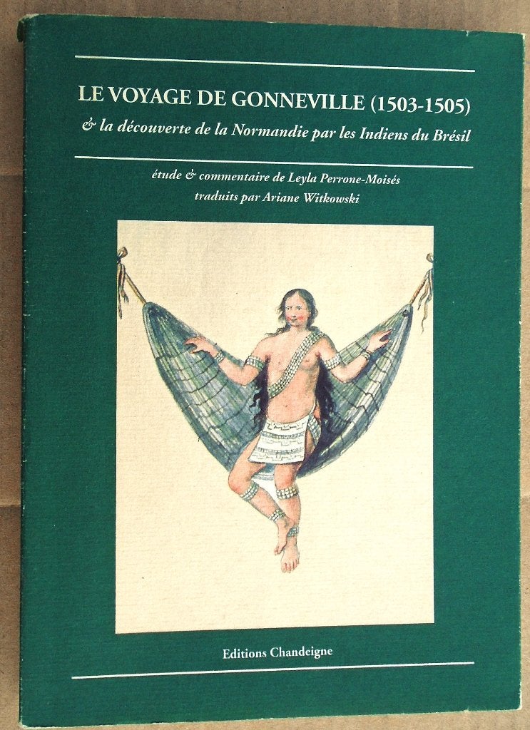 Le Voyage de Gonneville (1503-1505) - Perrone Moises - 1995, Enlèvement ou Envoi, Utilisé, Leyla Perrone-Moisés (°1934)