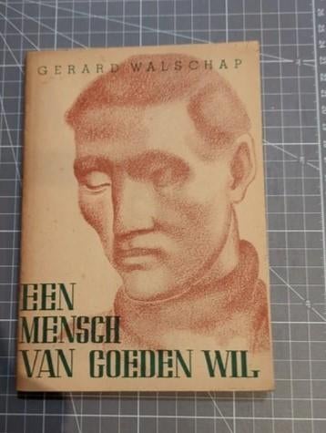 Een mensch van goeden wil, Verzenden, Gerard Walschap