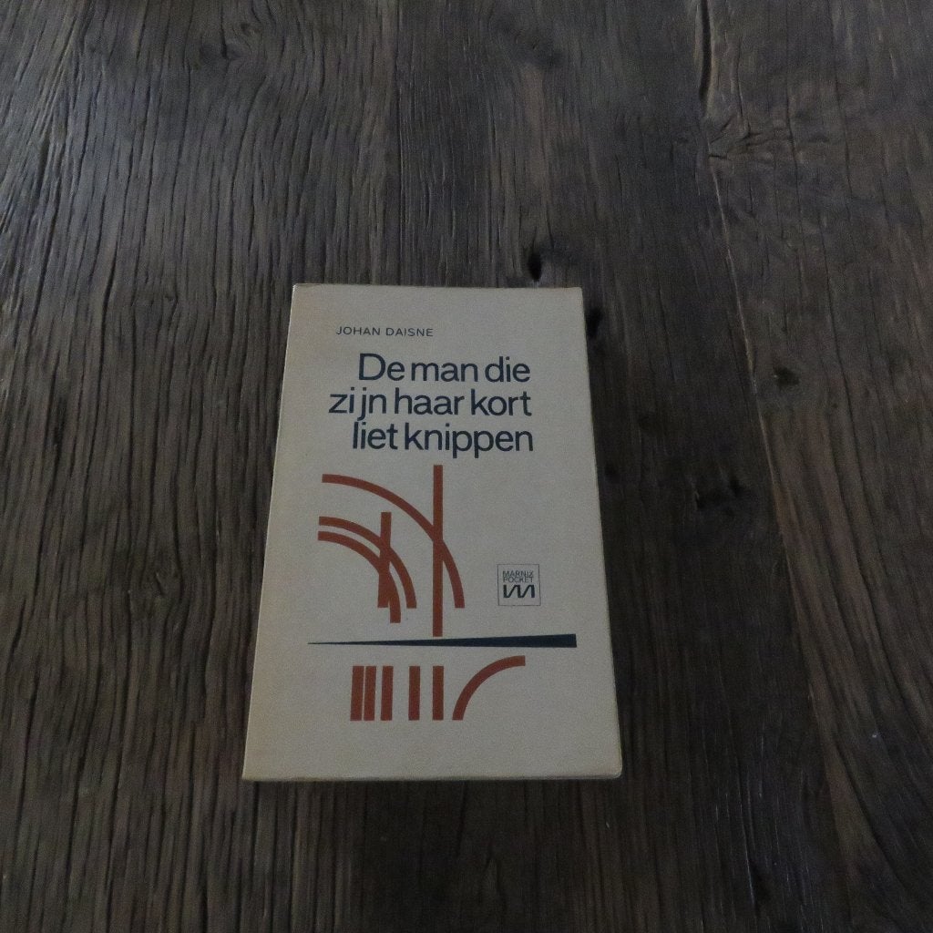 Johan Daisne De man die zijn haar kort liet knippen, Boeken, Ophalen of Verzenden