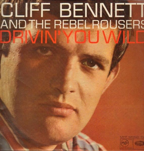 Cliff Bennett & The Rebel Rousers – Drivin' You Wild, Gebruikt, Ophalen of Verzenden, 12 inch, Poprock