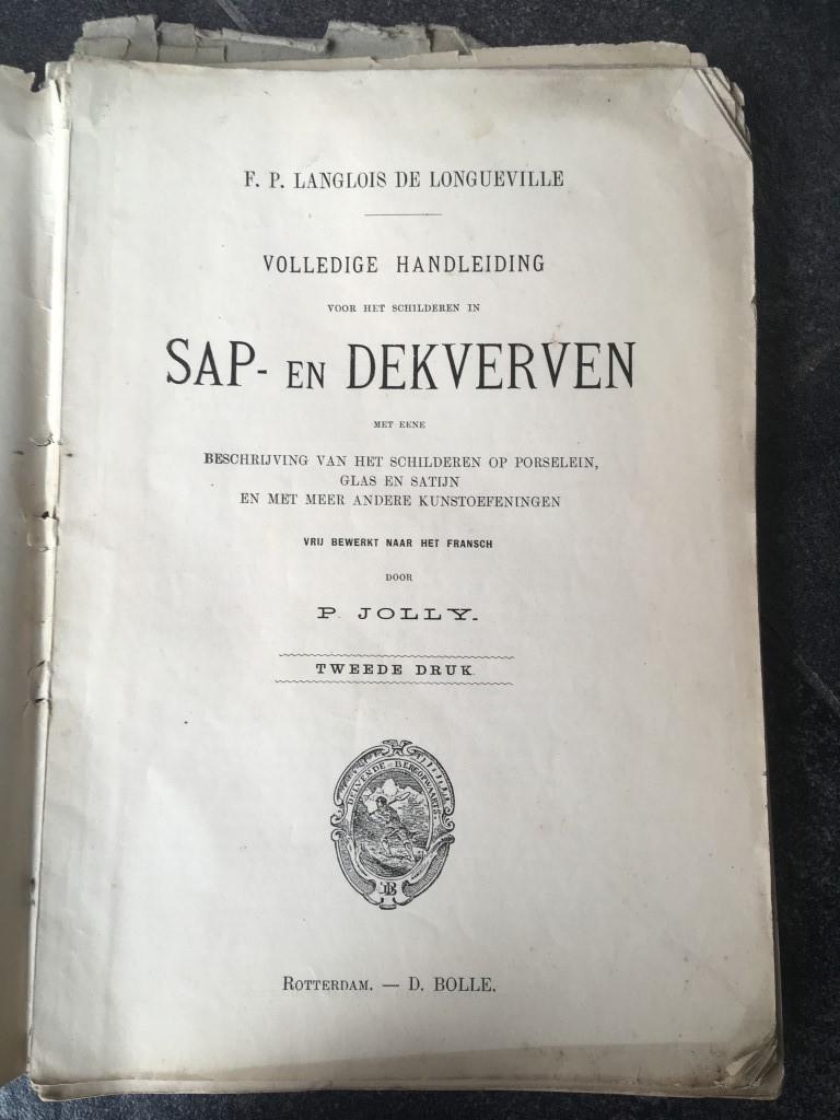 Handleiding schilderen in sap- en dekverven - P. Jolly, Boeken, Ophalen of Verzenden