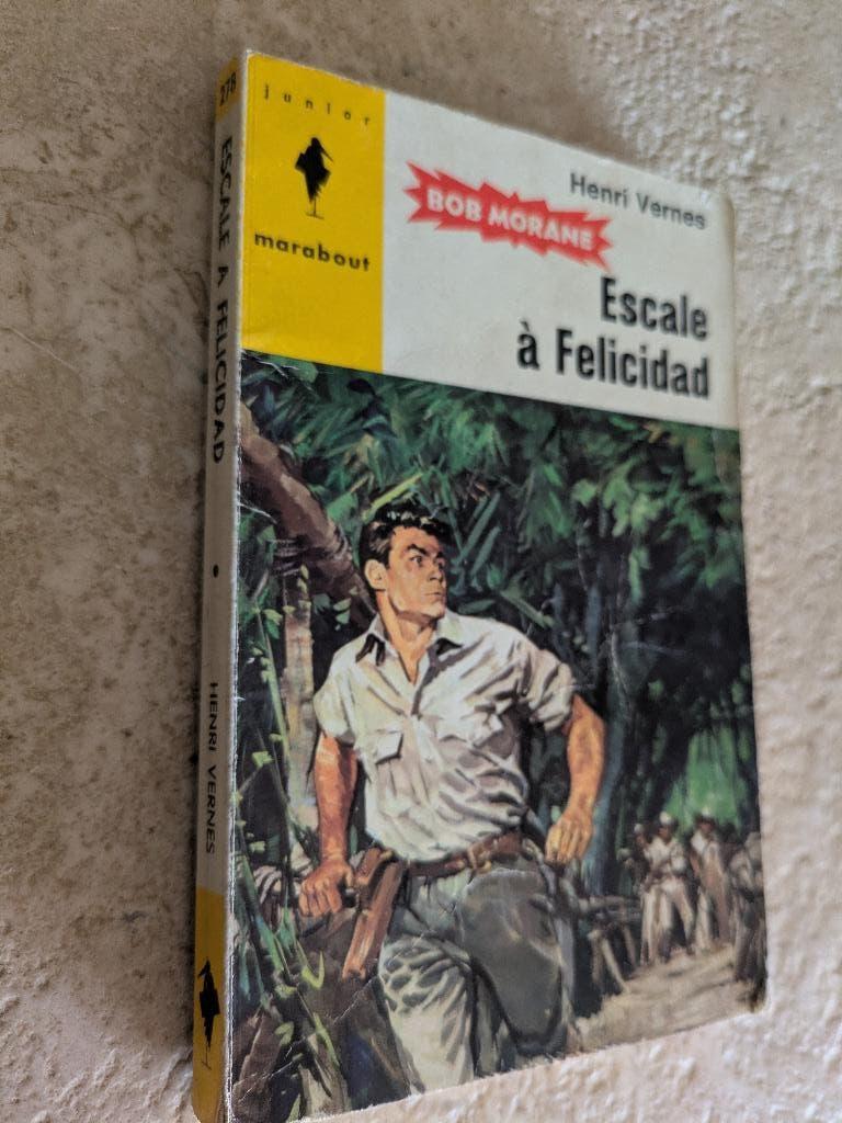 Bob Morane (Escale à Felicidad)., Verzenden, Gelezen, Henri Vernes.