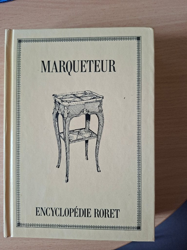 RORET - MARQUETEUR-encyclopedie, Ophalen, W. Maigne et E. Robichon ollection de l'Encyclopédie Roret