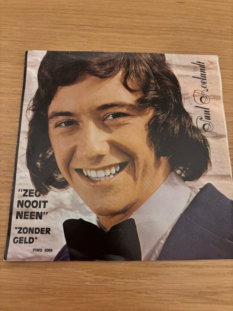 Single - Paul Roelandt – Zeg Nooit Neen..., LP, En néerlandais, Enlèvement ou Envoi, 7 inch