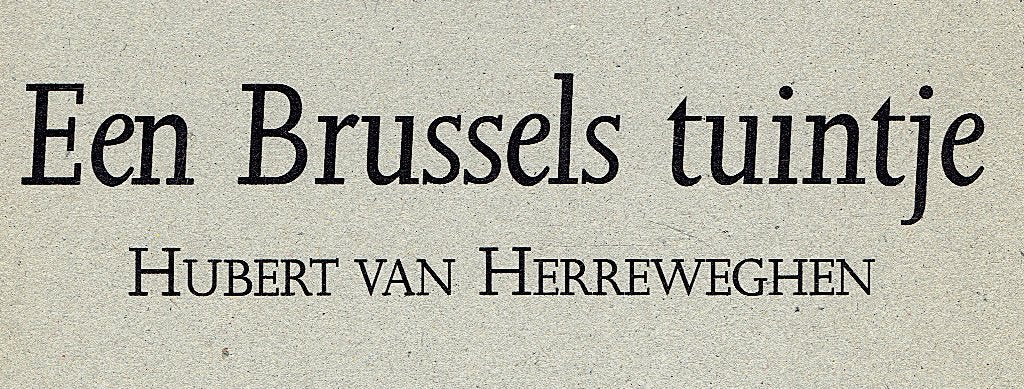 Een Brussels tuintje.Gedichtenbundel. Hubert van Herreweghen, Gelezen, België, Hubert van Herreweghen, Ophalen of Verzenden