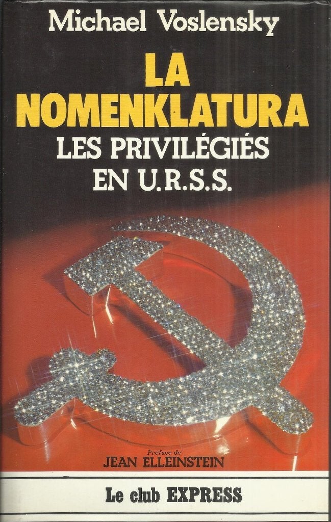 LA NOMENKLATURA - LES PRIVILÉGIES EN URSS (FRANSE TAAL), Enlèvement ou Envoi, Michael Voslensky, Utilisé, Société