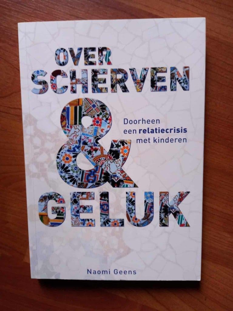 Over scherven & geluk - Naomi Geens (2022), Boeken, Sociale psychologie, Verzenden, Nieuw, Naomi Geens