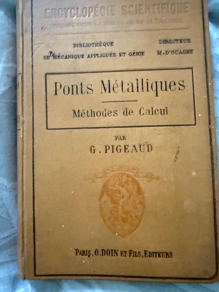 Ponts metalliques methodes de calcul - Pigeaud G., 1908, Livres, Envoi, G. Pigeaud