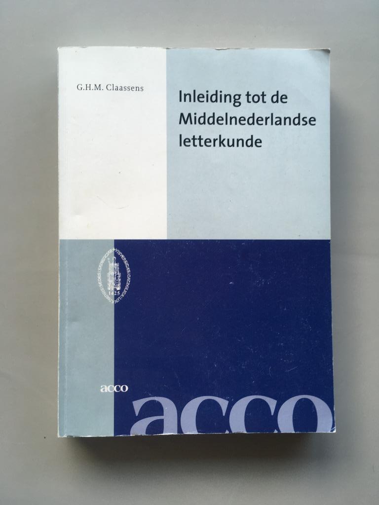 Inleiding tot de Middelnederlandse letterkunde - Claassens, Boeken, Gelezen, Hoger Onderwijs, G.H.M. Claassens, Ophalen of Verzenden