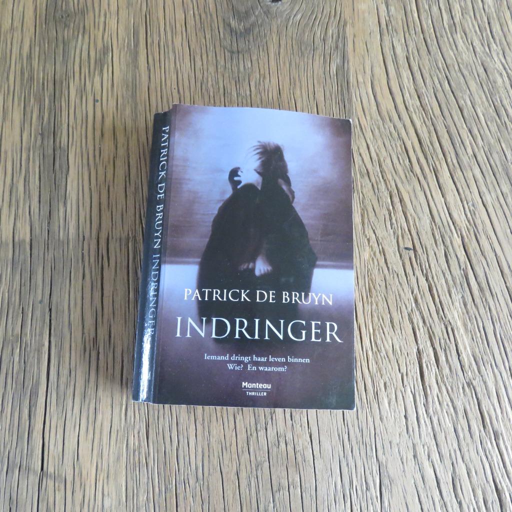 Patrick De Bruyn Indringer, Enlèvement ou Envoi