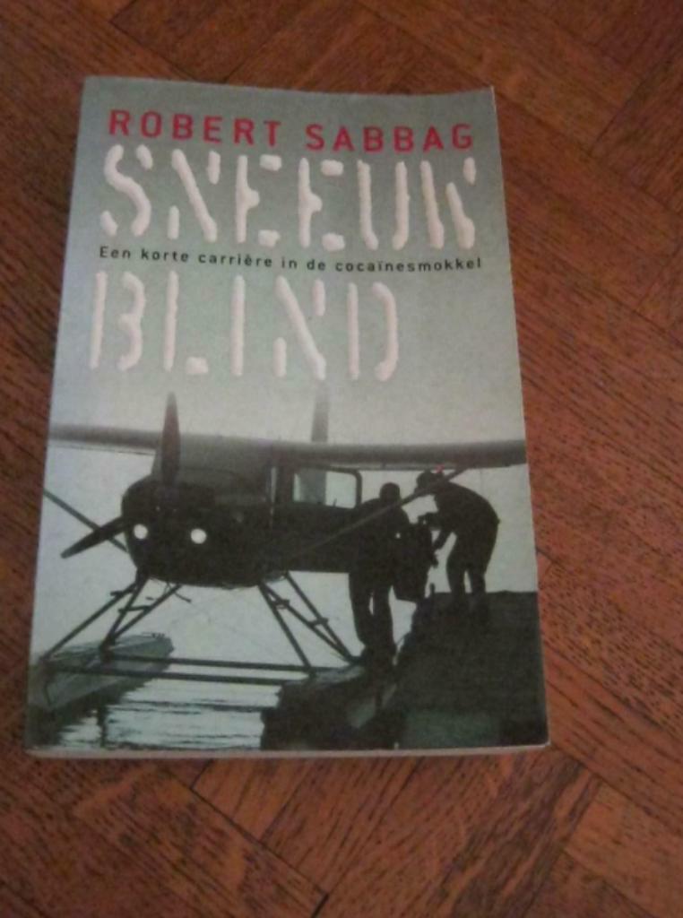 Robert Sabbag: Sneeuwblind: gebaseerd op ware gebeurtenissen, Ophalen of Verzenden, Gelezen
