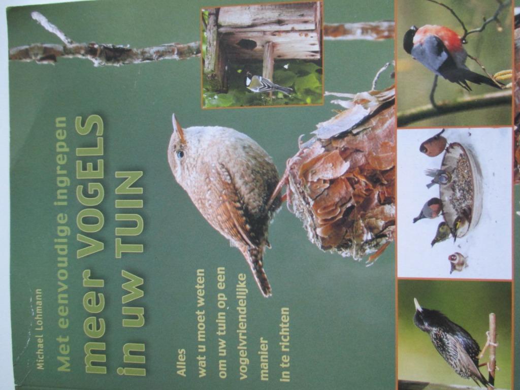 Met eenvoudige ingrepen meer vogels in uw tuin, Livres, Nature, Enlèvement ou Envoi, Michael Lohmann, Comme neuf, Oiseaux