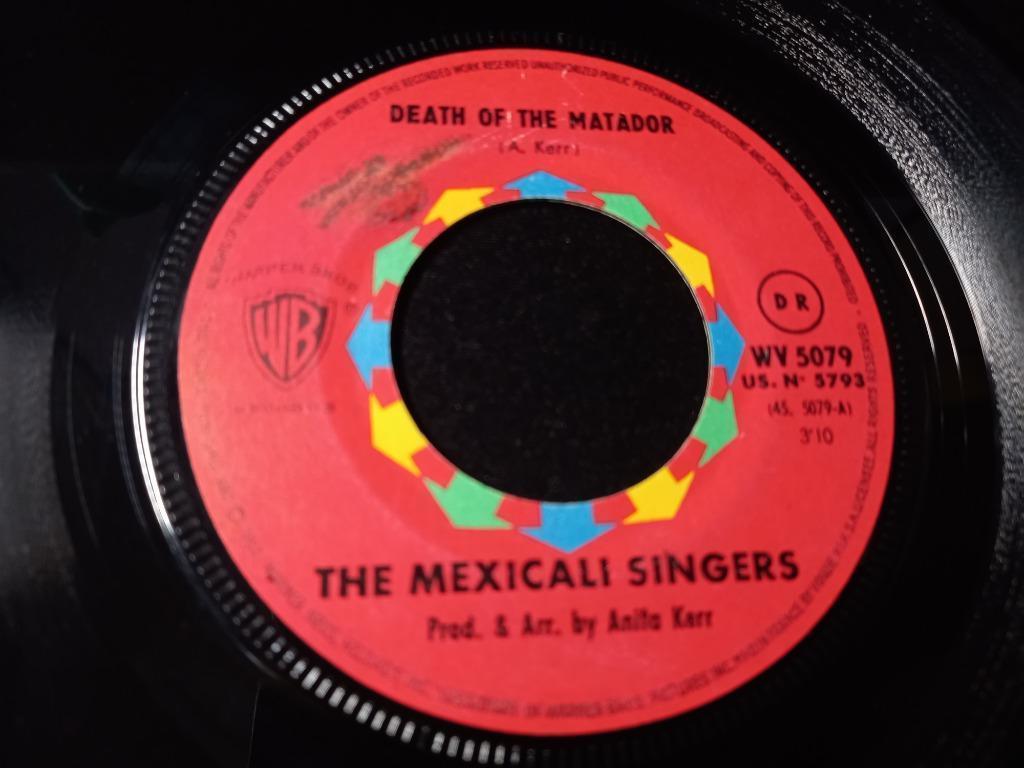 The Mexicali Singers — Death Of The Matador '7 comme neuf, Enlèvement ou Envoi, Comme neuf, Pop
