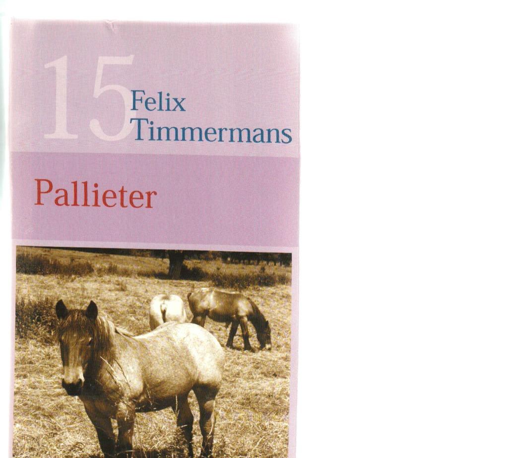 Pallieter Felix Timmermans 190 blz, Enlèvement ou Envoi, Comme neuf