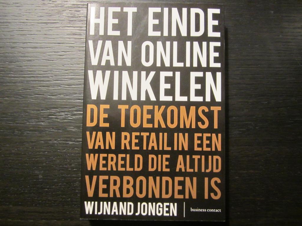 Het einde van online winkelen -Wijnand Jongen-, Boeken, Ophalen of Verzenden