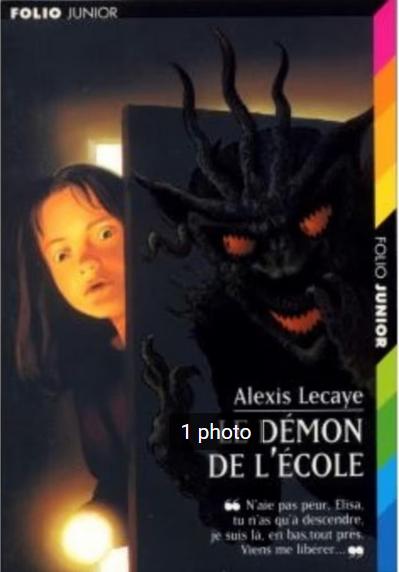 "Le démon de l'école" Alexis Lecaye (1997), Alexis Lecaye, Enlèvement ou Envoi, Fiction, Utilisé