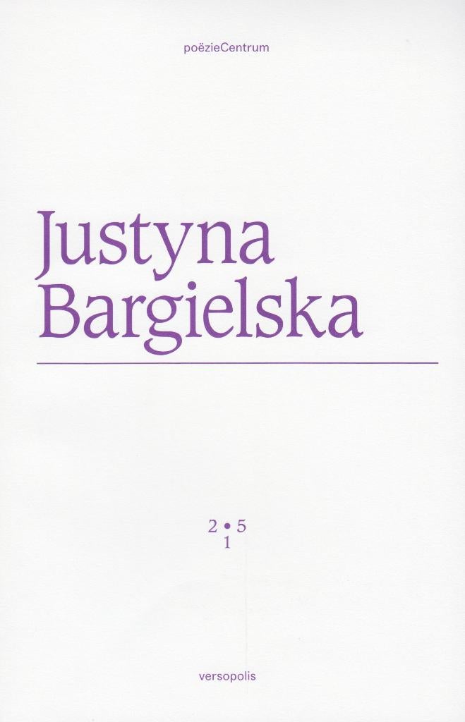 2015 - Justyna Bargielska, Neuf, Un auteur, Justyna Bargielska, Envoi