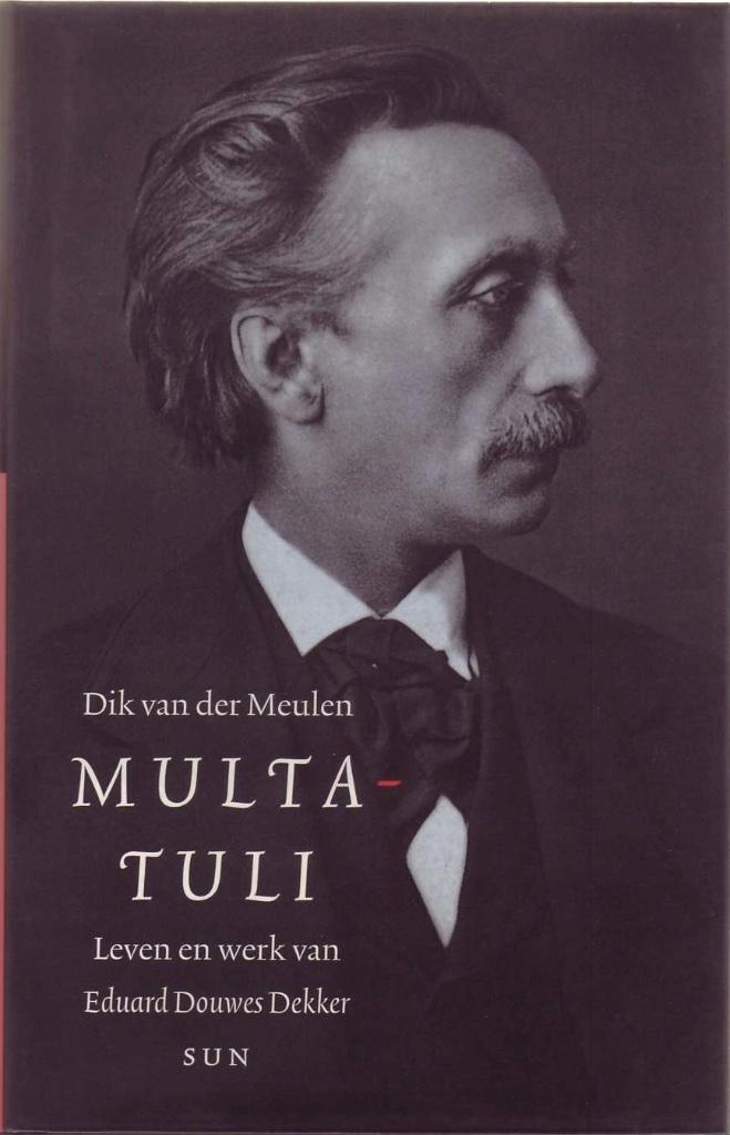 Dik van der Meulen, Multatuli. Leven en werken, Gelezen, Kunst en Cultuur, Ophalen of Verzenden, Dik van der Meulen