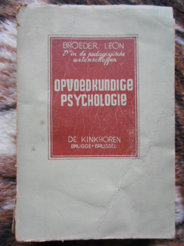 opvoedkundige psychologie Broeder Leon 1943 De Kinkhoren, Enlèvement ou Envoi, Utilisé, Broeder Leon
