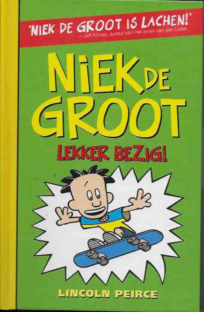 niek de groot lekker bezig, Boeken, Kinderboeken | Jeugd | 10 tot 12 jaar, Ophalen of Verzenden, Nieuw, Lincoln peirce, Fictie