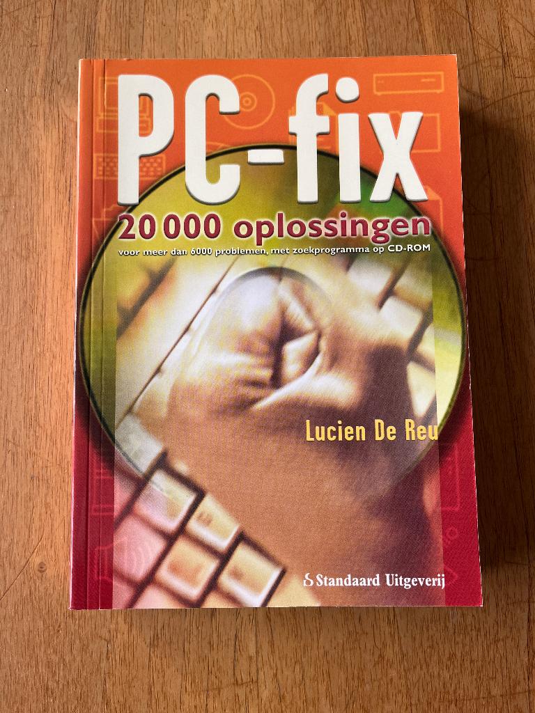 PC-fix, Boeken, Informatica en Computer, Ophalen of Verzenden, Zo goed als nieuw, Hardware, Lucien De Reu