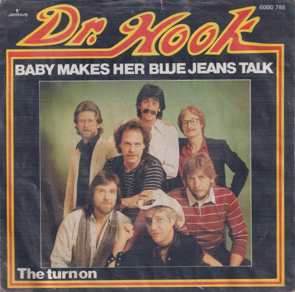 Dr. Hook – Baby makes her blue jeans talk / The turnon, Enlèvement ou Envoi, Utilisé, 7 inch, Pop