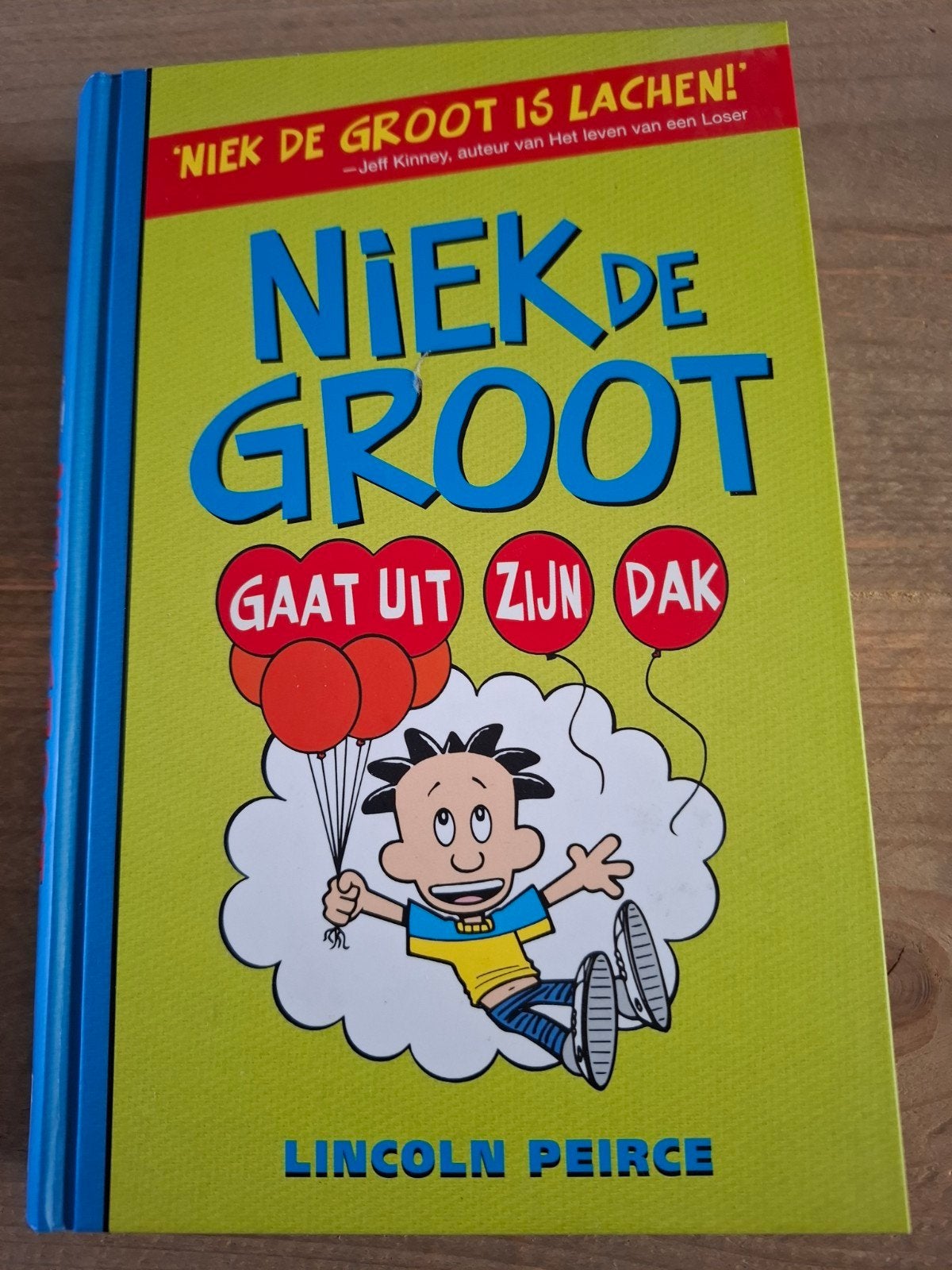 Lincoln Peirce - Niek de Groot gaat uit zijn dak, Enlèvement, Lincoln Peirce