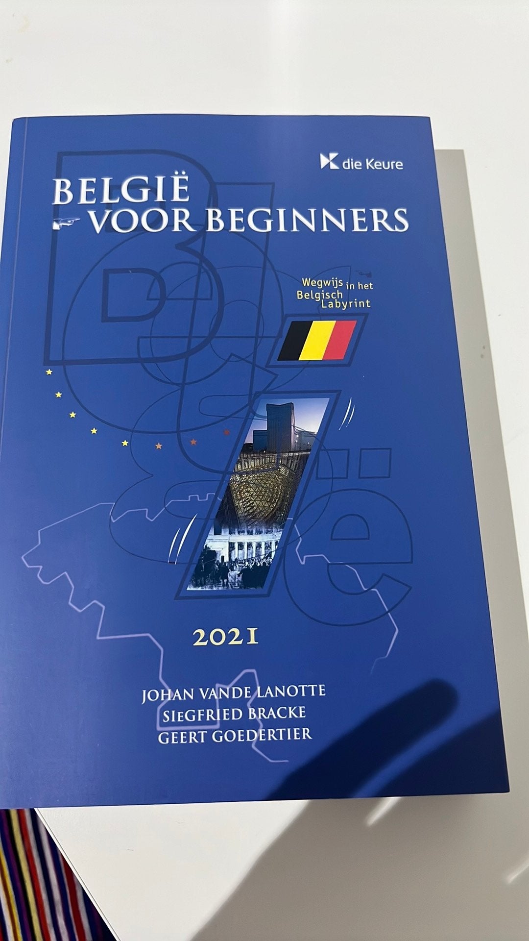 Johan Vande Lanotte - België voor beginners 2021, Livres, Science, Enlèvement, Johan Vande Lanotte