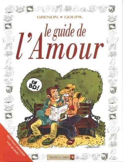 Le guide de... L'Amour T16 RE, Eén stripboek, Nieuw, Ophalen of Verzenden, Goupil & Grenon