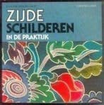 Zijde schilderen in de praktijk, Boeken, Hobby en Vrije tijd, Ophalen of Verzenden
