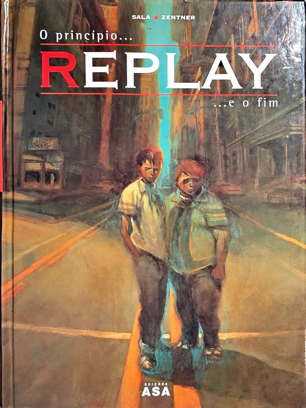 Replay o principio E o Fim
David Sala, Jorge Zentner, Ophalen