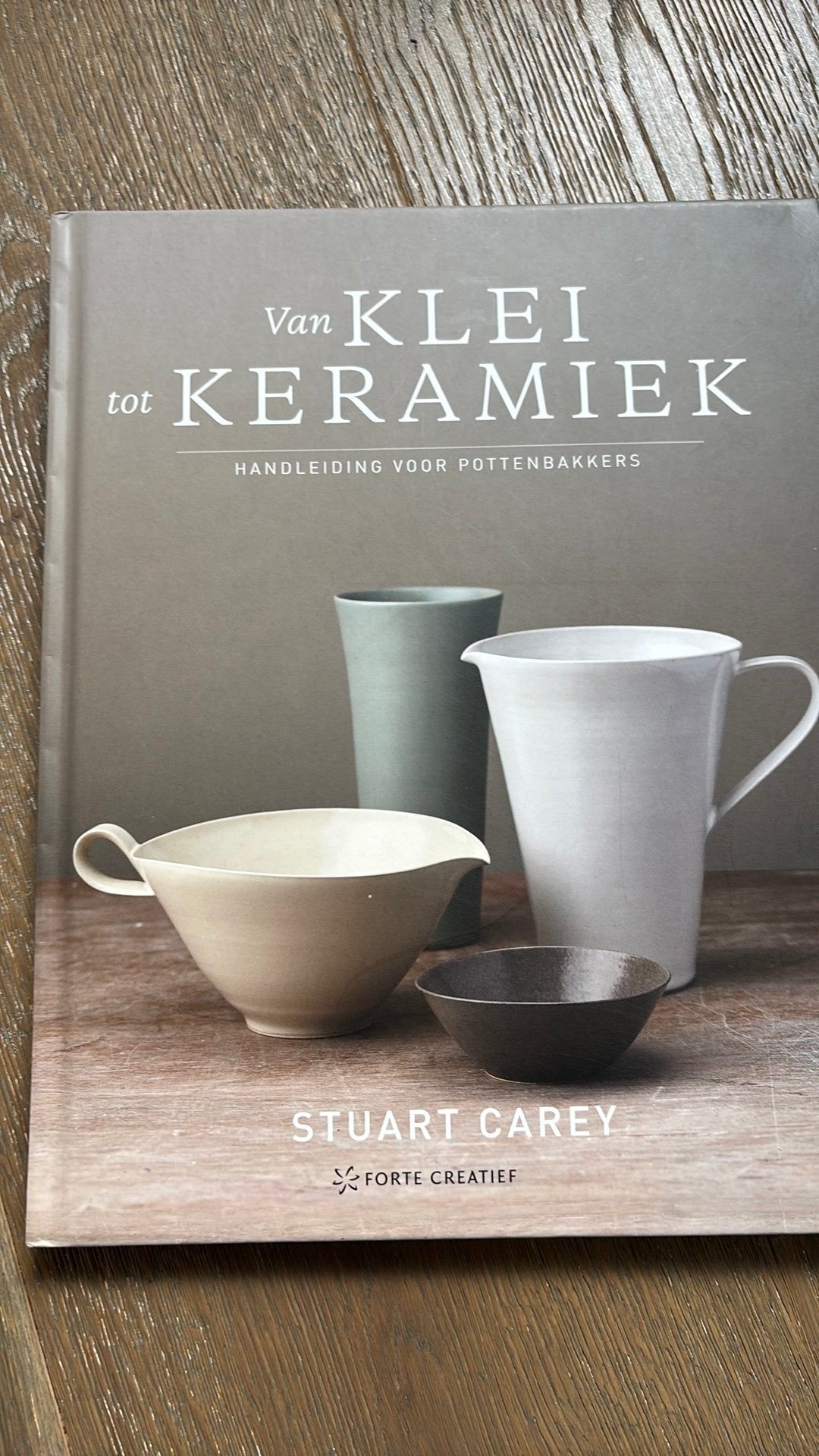 Stuart Carey - Van klei tot keramiek, Boeken, Ophalen of Verzenden, Stuart Carey