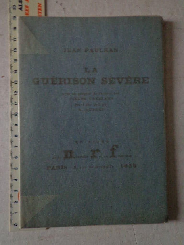 livre de Jean Paulhan « La guérison sévère » de 1925, Enlèvement ou Envoi, Utilisé, Jean Paulhan