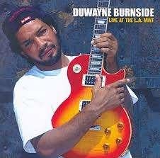DUWAYNE BURNSIDE : Live at the L.A. Mint, Cd's en Dvd's, Cd's | Jazz en Blues, Ophalen of Verzenden, 1980 tot heden, Nieuw in verpakking