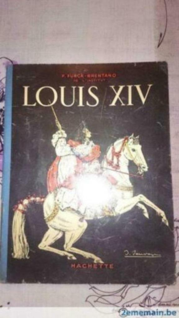 LOUIS XIV F. Funck-Brentano Sylvain Sauvage 1938, Enlèvement ou Envoi, Utilisé