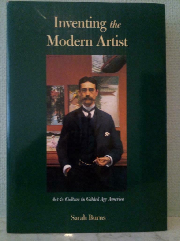 Inventer l'artiste moderne. L'art à l'âge d'or en Amérique, Peinture et dessin, Enlèvement ou Envoi, Comme neuf, Sarah Burns
