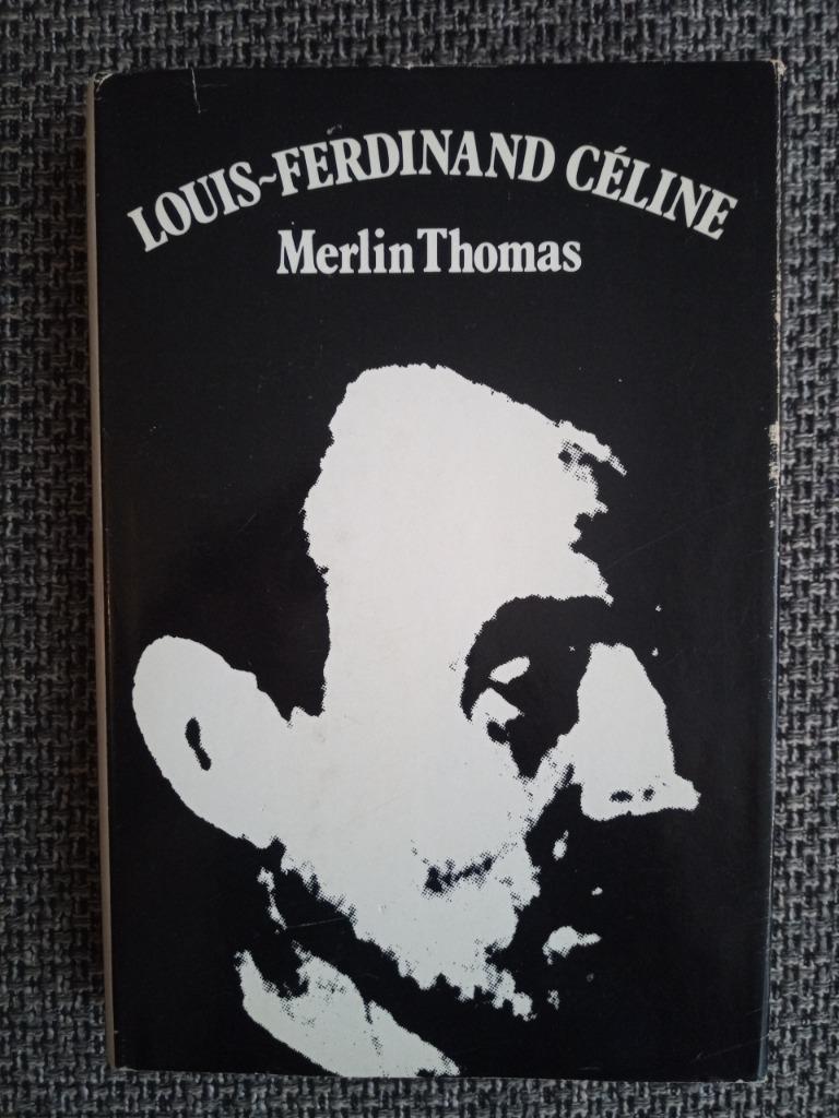 Louis-Ferdinand Céline - Merlin Thomas, Boeken, Kunst en Cultuur, Zo goed als nieuw, Merlin Thomas, Ophalen of Verzenden