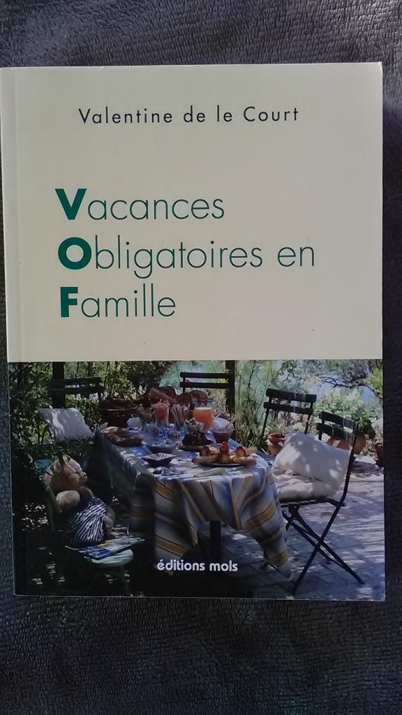 "Vacances Obligatoires en Famille" Valentine de le Court2015, Livres, Neuf, Enlèvement ou Envoi, Valentine de le Court, Belgique