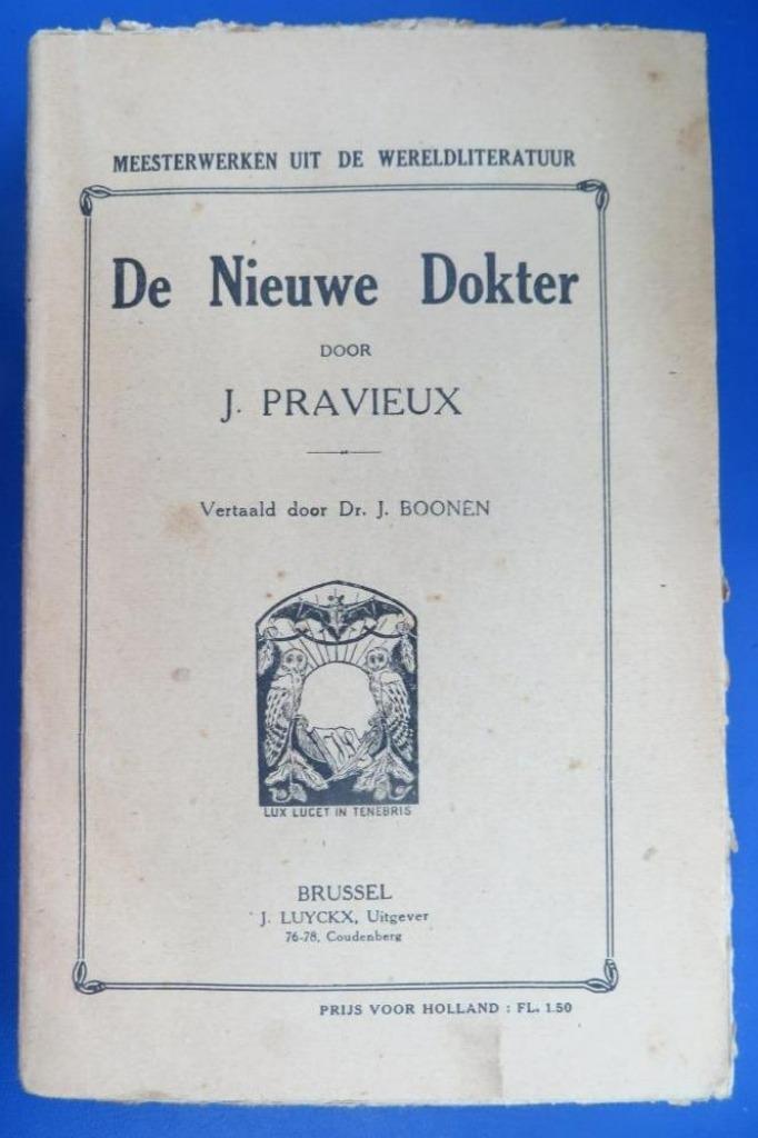 De Nieuwe Dokter J. Pravieux 1924, Antiek en Kunst, Ophalen of Verzenden, J. Pravieux