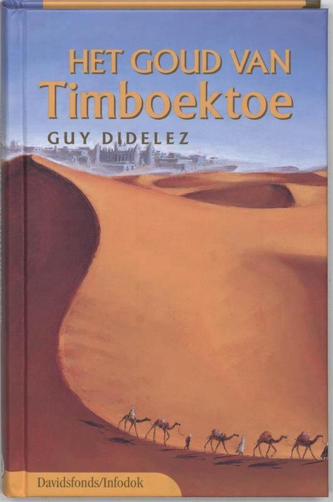 het goud van timboektoe (2260), Enlèvement ou Envoi, Neuf, Guy Didelez, Non-fiction