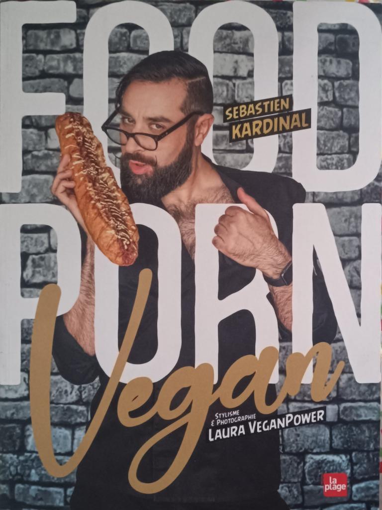 Food Porn Vegan : Sebastien Kardinal : GRAND FORMAT, Enlèvement ou Envoi, Végétarien, Sebastien Kardinal, Utilisé