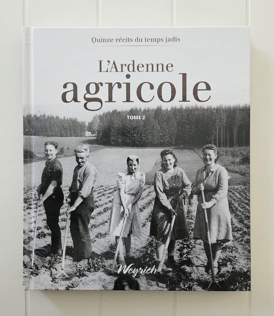 L'Ardenne agricole - Tome 2, Enlèvement ou Envoi, Comme neuf, COLLECTIF